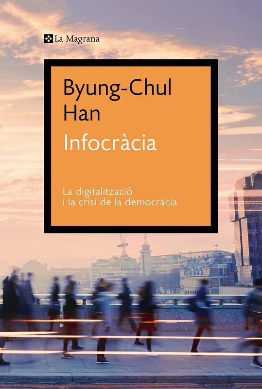 Infocràcia | 9788419013644 | Han, Byung-Chul