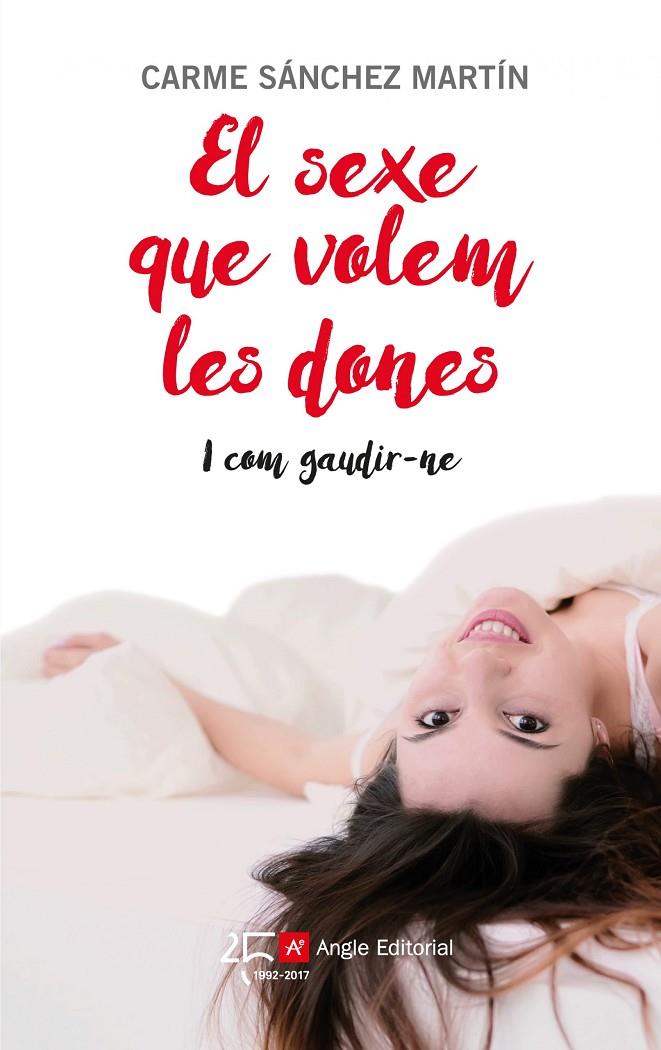 Sexe que volem les dones i com gaudir-ne | 9788415307631 | Carmen Sánchez Martín