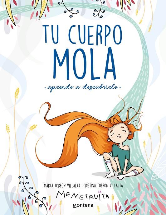 Tu cuerpo mola (aprende a descubrirlo) | 9788418318931 | Torrón (Menstruita), Cristina/Torrón, Marta