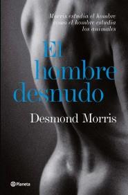 El hombre desnudo | 9788408085997 | Desmond Morris