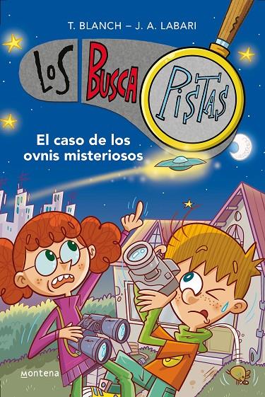 El caso de los ovnis misteriosos (Serie Los BuscaPistas 14) | 9788418798641 | Blanch, Teresa/Labari, José Ángel