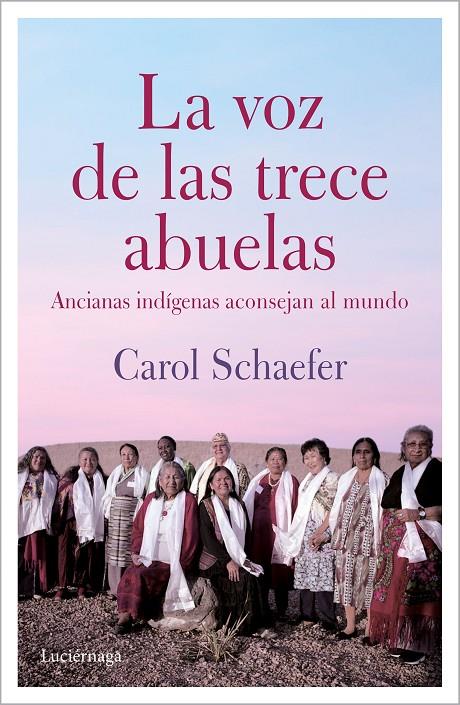 La voz de las trece abuelas | 9788489957930 | Carol Schaefer