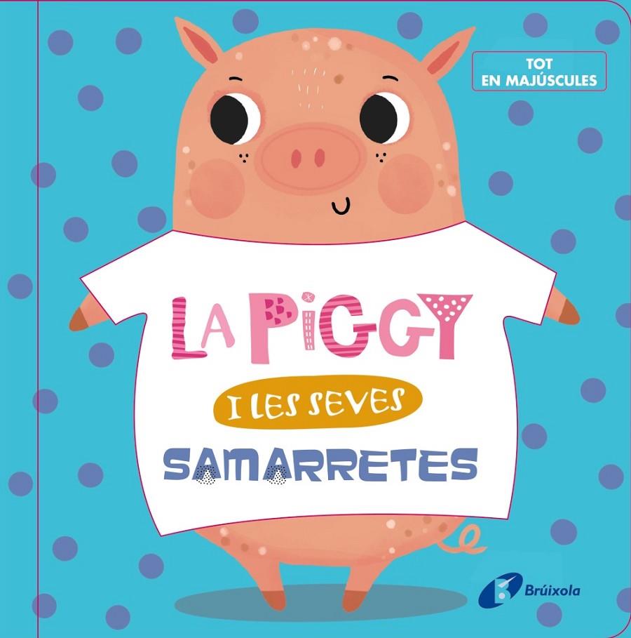 La Piggy i les seves samarretes | 9788499062631 | Varios Autores