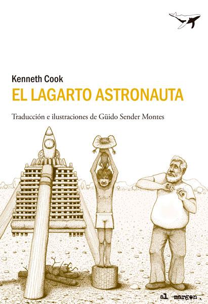 El lagarto astronauta | 9788493907686 | Kenneth Cook