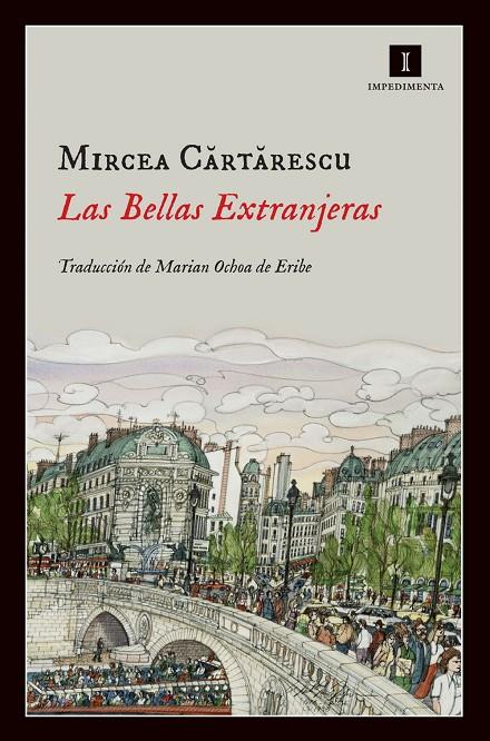 Las Bellas Extranjeras | 9788415578550 | Mircea Cartarescu