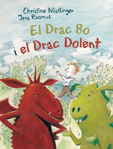 El drac bo i el drac dolent | 9788491450429 | Christine Nostlinger i Jens Rossmus