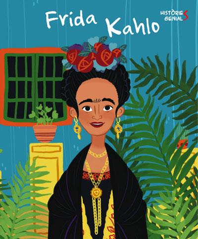 Frida Kalho. Històries genials | 9788468263052 | J. Kent