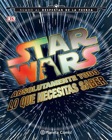 Star Wars. Todo lo que necesitas saber | 9788416476985 | AA. VV.