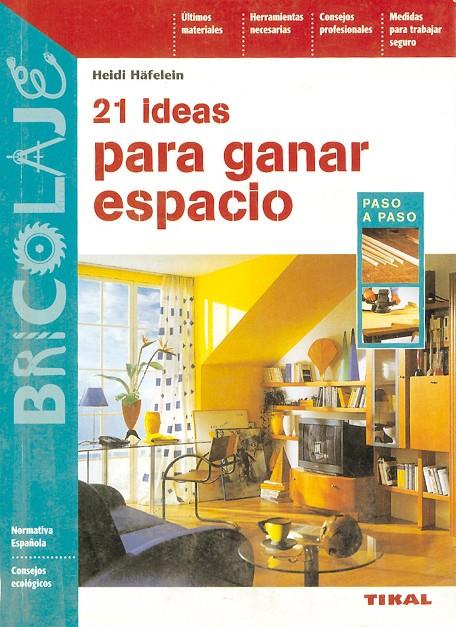 21 ideas para ganar espacio | 9788430596614 | Häfelein, Heidi