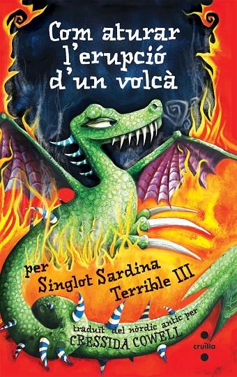 Com aturar l'erupció d'un volcà | 9788466123020 | Singlot Sardina Terrible III i Cressida Cowell