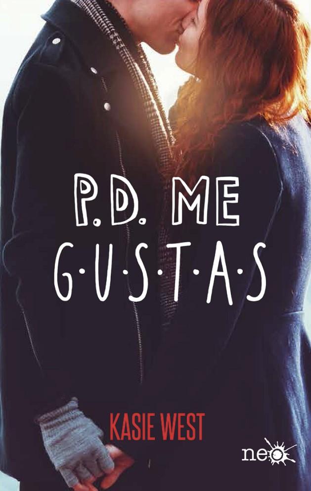 P.D. me gustas | 9788417114763 | Kasie West