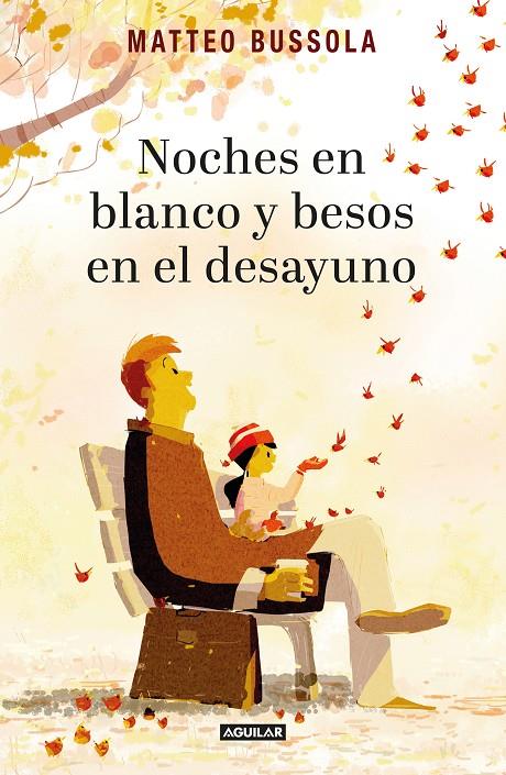 Noche en blanco y besos en el desayuno | 9788403516564 | Matteo Bussola