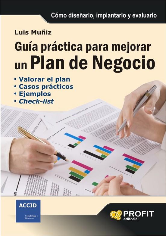 Guía práctica para mejorar un Plan de Negocio | 9788496998339 | Luis Muñiz