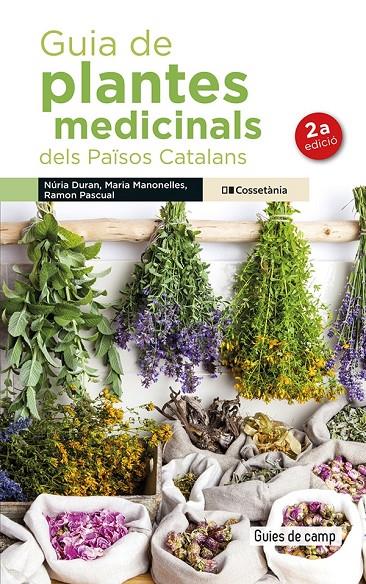 Guia de plantes medicinals dels Països Catalans | 9788490348383 | Duran de Grau, Núria/Manonelles Fernàndez, Maria/Pascual Lluvià, Ramon