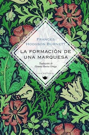 La formación de una marquesa | 9788412579321 | Burnett, Frances Hodgson