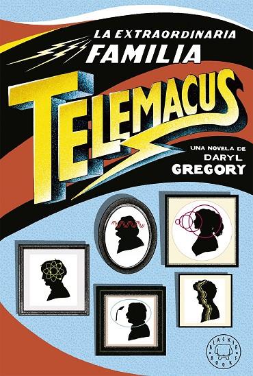 La extraordinaria familia Telemacus | 9788417059521 | Daryl Gregory