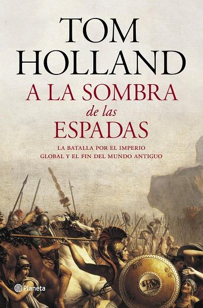 A la sombra de las espadas | 9788408122951 | Tom Holland