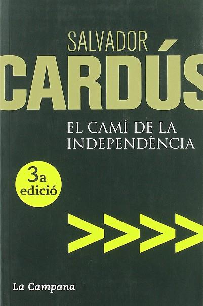 El camí de la independència | 9788496735460 | Salvador Cardús