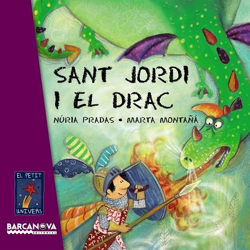 Sant Jordi i el drac | 9788448926076 | Núria Pradas - Marta Montañá