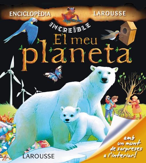 El meu planeta | 9788415411819 | Larousse Editorial