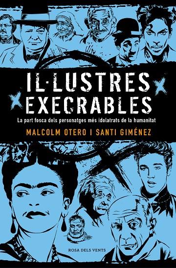 Il·lustres execrables | 9788416930722 | Otero, Malcolm/Giménez, Santi