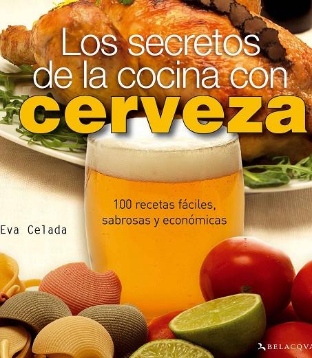 Los secretos de la cocina con cerveza | 9788496694958 | Eva Celada