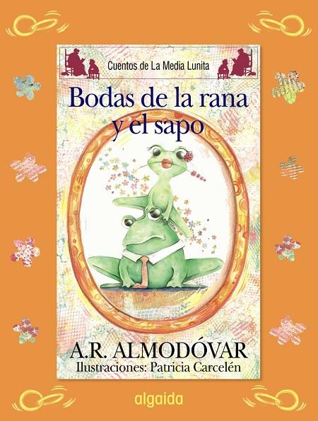 Bodas de la rana y el sapo | 9788498773507 | A. R. Almodóvar - Patricia Carcelén