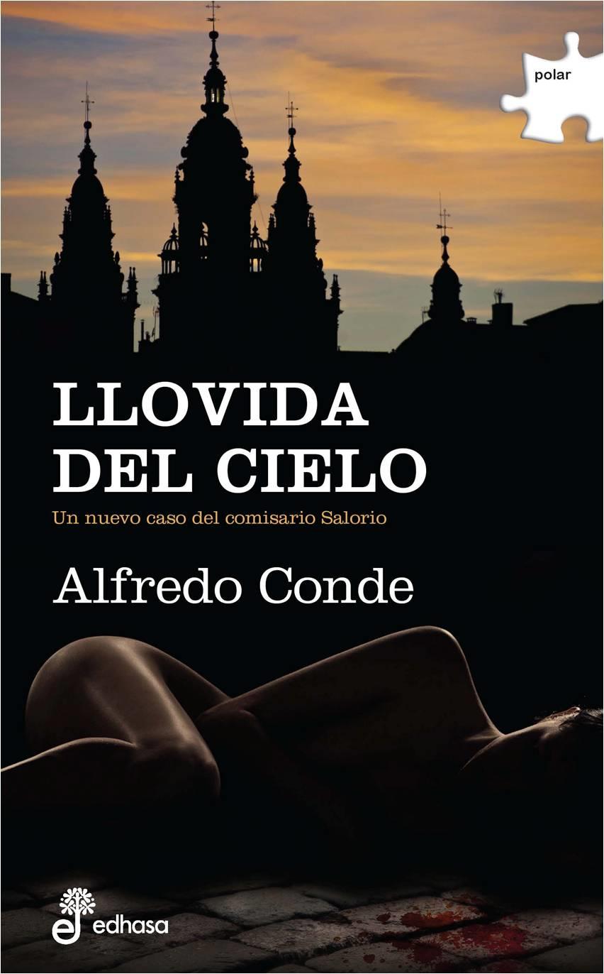 Llovida del cielo | 9788435010887 | Alfredo Conde