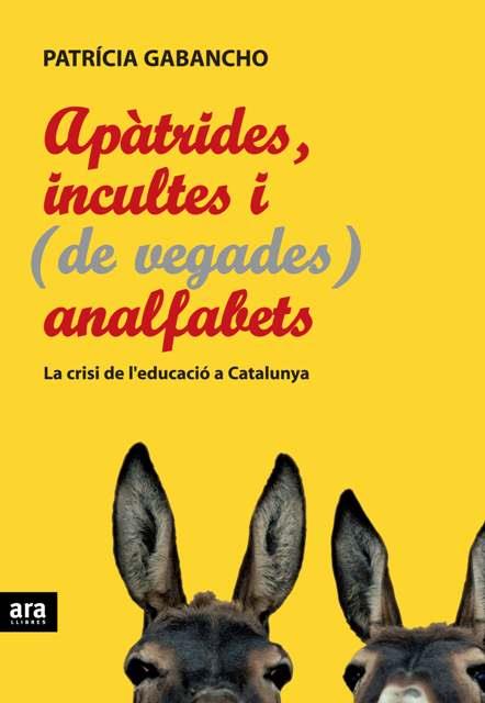 Apàtrides, incultes i (de vegades) analfabets | 9788492406739 | Patrícia Gabancho