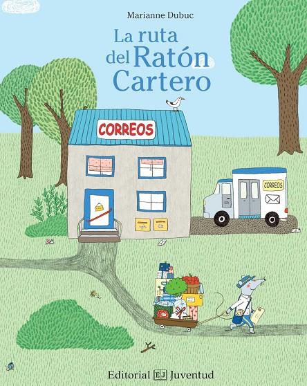 La ruta del Ratón Cartero | 9788426143365 | Marianne Dubuc