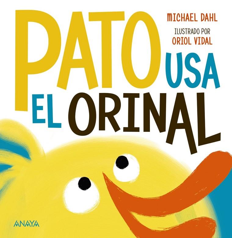 Pato usa el orinal | 9788469885567 | Dahl, Michael