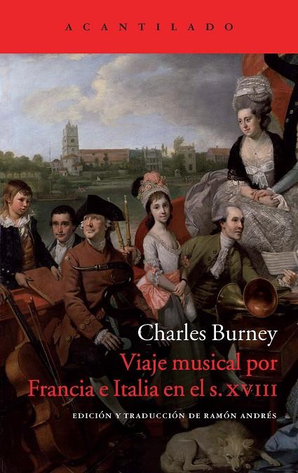 Viaje musical por Francia e Italia en el S. XVIII | 9788416011070 | Charles Burney