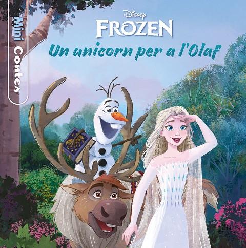 Frozen. Un unicorn per a l Olaf. Minicontes | 9788413891132 | Disney