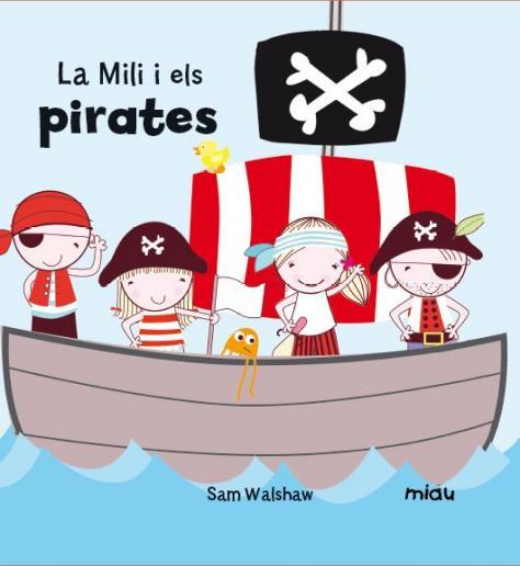 La Mili i els pirates | 9788416434107 | Sam Walshaw