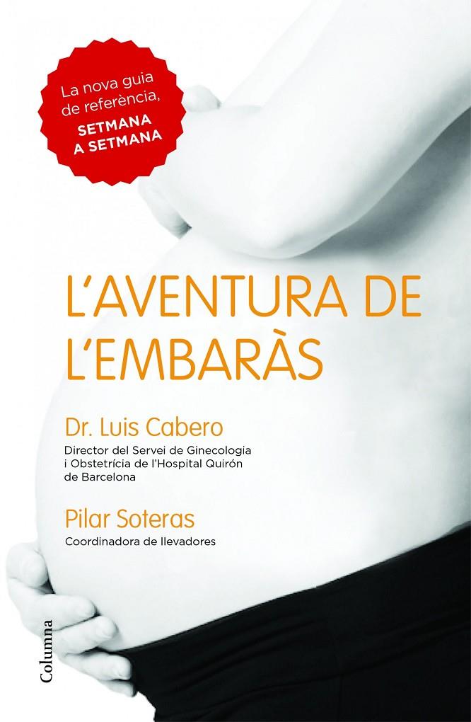 L'aventura de l'embaràs | 9788466418027 | Dr. Luis Cabero - Pilar Soteras Guasch