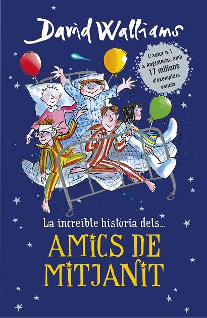 La increïble història dels amics de mitjanit | 9788490437735 | David Walliams