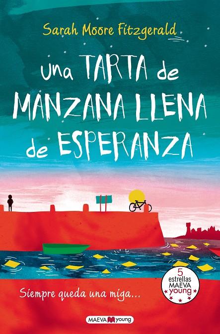 Una tarta de manzana llena de esperanza | 9788415893714 | Sarah Moore Fitzgerald