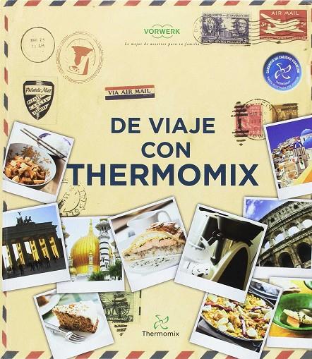 De viaje con Thermomix | 9783905948899 | Vorwerk Thermomix