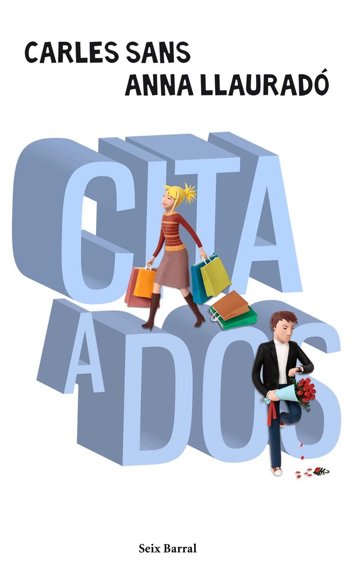 Cita a dos | 9788432231988 | Carles Sans - Anna Llauradó