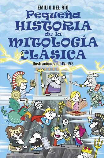 Pequeña historia de la mitología clásica | 9788467071221 | del Río, Emilio/Jvlius