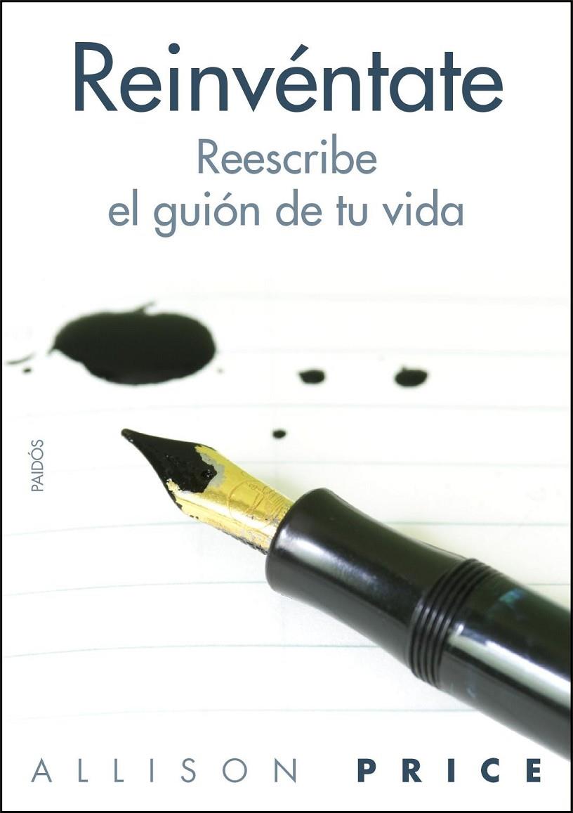 Reinvéntate. Reescribe tu vida desde la experienci | 9788449324437 | Allison Price