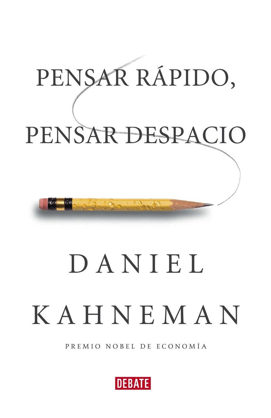 Pensar rápido, pensar despacio | 9788483068618 | Daniel Kahneman