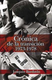 Crónica de la Transición, 1973-1978 | 9788466641401 | Joaquín Bardavío