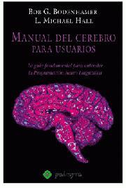 Manual del cerebro para usuarios | 9788496665385 | Bob G. Bodenhamer - L. Michael Hall