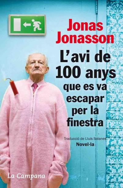 Avi de 100 anys que es va escapar per la finestra | 9788496735651 | Jonas Jonasson