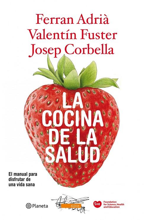 La cocina de la salud | 9788408094562 | Ferran Adrià - Valentín Fuster - Josep Corbella