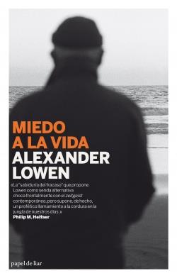 Miedo a la vida | 9788493667948 | Alexander Lowen