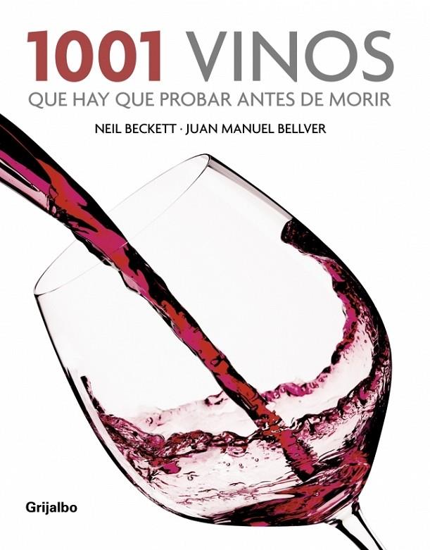 1001 vinos que hay que probar antes de morir | 9788425342714 | Neil Beckett - Juan Manuel Bellver