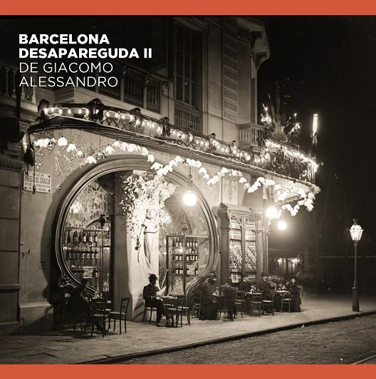 Barcelona desapareguda de Giacomo Alessandro II | 9788491564263 | Comas Parer, Enric/Alvarez, Jorge/Oliva Pascuet, Víctor