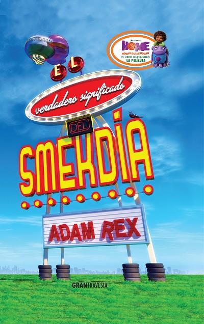 El verdadero significado del Smekdia | 9788494325625 | adam Rex